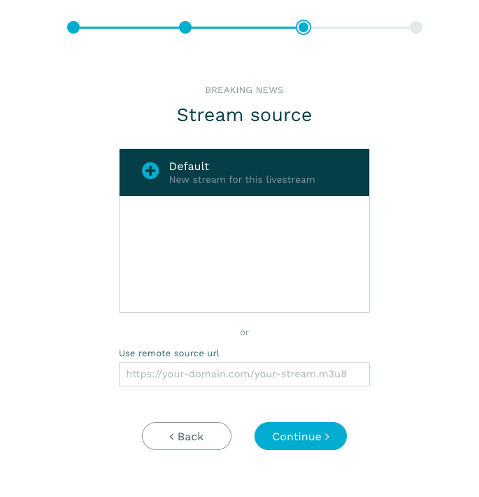 Select your stream source